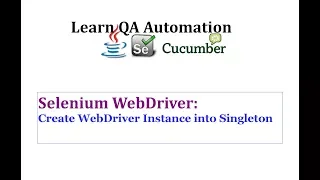 Setting up WebDriver in Singleton Pattern and Testing