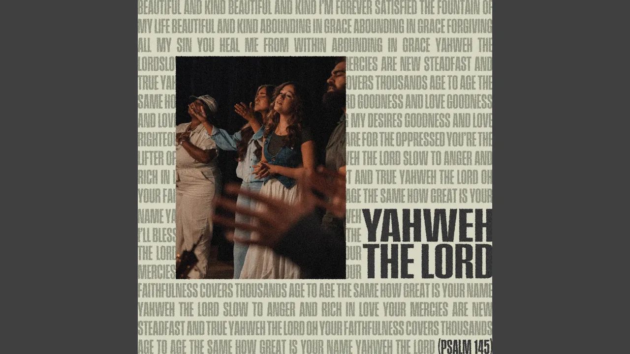 Yahweh, The Lord (Psalm 145) (Live) (feat. Meredith Aguirre, Lucy Shea & Caleb Savari) Yahweh, The Lord (Psalm 145) (Live) (feat. Meredith Aguirre, Lucy Shea & Caleb Savari)