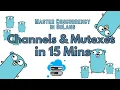 Master GoLang Concurrency Channels Select Mutexes in 15 Minutes