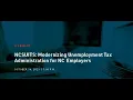 NCSUITS Modernizing Unemployment Tax Administration for North Carolina s Employers