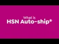 What is HSN Auto-ship