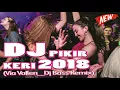 Download Lagu DJ PIKIR KERI BREAKBEAT REMIX TERBARU  2018