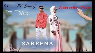 umar m sharif sareena new album 2019 official audio 3 
