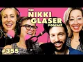 355 Nikki s Feet Tips For Brian Comedian s Impersonated More The Nikki Glaser Podcast