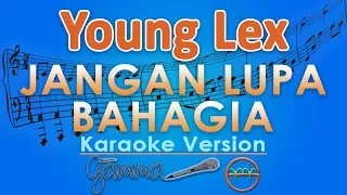 Download Young Lex - Jangan Lupa Bahagia ft. Anji (Karaoke) | GMusic MP3