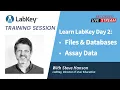 Learn LabKey Server SDMS Training Day 2 Files and Databases Assay Data