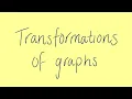 Transformations of graphs Unit 1 and 2 VCE Maths Methods