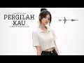 Sherina Munaf - Pergilah Kau (Cover by Bisik Malam)