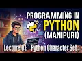 Lecture 01 Python Character Set