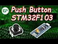 How to Interface Push Button to STM32F103