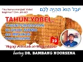 Download Lagu TAHUN YOBEL: TAHUN PEMBEBASAN SEJARAH MAKNA DAN IMPLIKASI TEOLOGISNYA. (Ngaji Alkitab sessi  39)