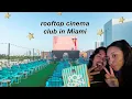 WE WENT TO THE ROOFTOP CINEMA CLUB outdoor theater in miami beach