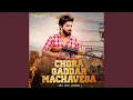Lagu Chora Gaddar Machavega