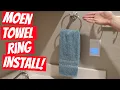 MOEN TOWEL RING INSTALLATION - JANSEN COLLECTION