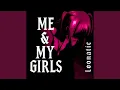 Lagu Me \u0026 My Girls