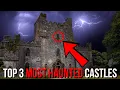 We Slept In The 3 Most Haunted Castles In The World Real Paranormal Activity