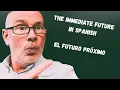 Immediate Future Tense