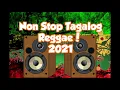 Lagu Non Stop Tagalog Reggae 2021