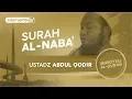 Download Lagu Surah An-naba` - Ustadz Abdul Qodir (FULL)