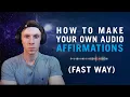 How to Make Your Own Affirmations Fast Way