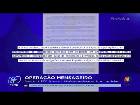 Operação Mensageiro: equívoco do TJSC dá acesso a delações para advogados de outros prefeitos