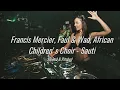 Francis Mercier, Faul & Wad, African Children's Choir - Sauti [Slowed & Pitched]