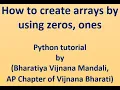 57-How to create arrays by using zeros ones