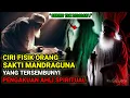 Download Lagu SAKTI MANDRAGUNA❗ 10 CIRI FISIK YANG MENUNJUKAN SESEORANG MEMILIKI KESAKTIAN TERSEMBUNYI 