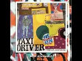 "I Still Can't Sleep" Taxi Driver (Betsy's Theme)
