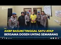 Lagu Tinggal Satu Atap Bersama Dosen Untag Semarang yang Tewas di Hotel, AKBP Basuki Ditahan 20 Hari