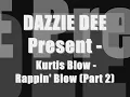 Kurtis Blow - Rappin' Blow (Part 2)