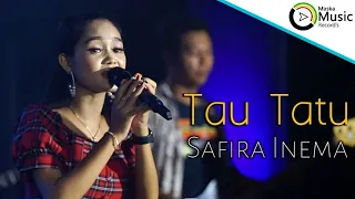 Download Tau Tatu - Safira Inema (Official Live Music) MP3