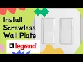 Easy How-To Install Legrand or Standard Screwless Wall Switch Plate