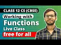 Chapter 3 Working with functions Class 12 Python Class 12 Computer Science Live Class
