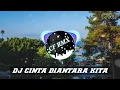 Download Lagu DJ Cinta Diantara Kita ( Nike Ardilla feat Deddy Dores ) Remix Terbaru By CF RMX