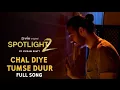 Download Lagu Spotlight 2 Digital Show | Chal Diye Tumse Duur Video  (ALL ENTERTAINMENT HERE)