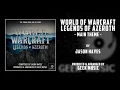 World of Warcraft (2004) - Legends of Azeroth - Geek Music