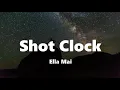 [Lyrics] Shot Clock - Ella Mai