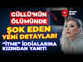 Download Lagu GÜLLÜ'NÜN ÖLÜMÜNDE ŞOKE EDEN DETAYLAR! OLAY NASIL ÇÖZÜLECEK?