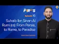 Lagu Suhaib Ibn Sinan Al Rumi (ra): From Persia, to Rome, to Paradise | The Firsts | Dr. Omar Suleiman