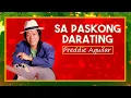 Download Lagu SA PASKONG DARATING - Freddie Aguilar (Lyric Video) OPM christmas