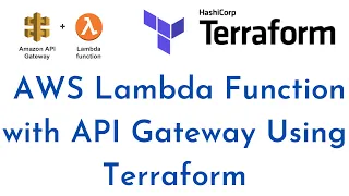 Deploy AWS Lambda Function with API Gateway Using Terraform AWS Lambda function with API Gateway
