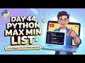 Day 44 Python Program to Find Maximum and Minimum in a List 3 Years Machine Learning Challenge