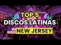 5 Mejores DISCOTECAS LATINAS en NEW JERSEY USA