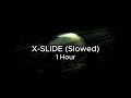 Download Lagu X-SLIDE (Slowed) - 1 Hour