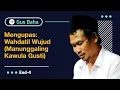 Download Lagu Mengupas: Wahdatil Wujud Manunggaling Kawula Gusti | Gus Baha