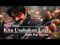 Lagu Kita Usahakan Lagi (Cover) | Indie Pop Version