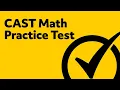 CAST Exam - CAST Math Practice Test