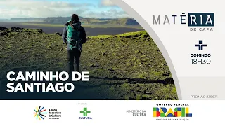 Matéria de Capa | Caminho de Santiago | 04/08/2024