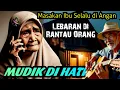 Download Lagu MUDIK DI HATI SAJA - Lagu Sedih Rindu | Mudik Pulang Kampung - Lebaran Hari Raya Aidul Fitri 2025